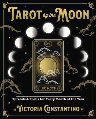 Tarot by the Moon: Spreads & Spells for Every Month of the Year von Llewellyn Publications